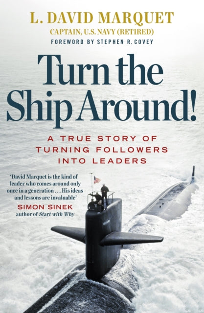 Turn The Ship Around! : A True Story of Building Leaders by Breaking the Rules-9780241250945