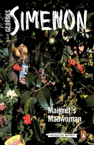 Maigret's Madwoman : Inspector Maigret #72-9780241304303