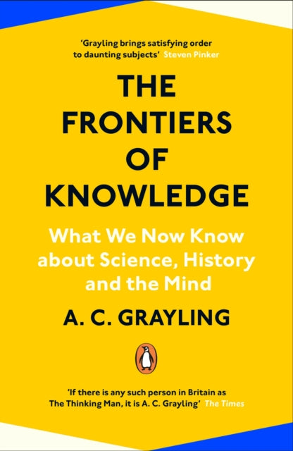The Frontiers of Knowledge : What We Know About Science, History and The Mind-9780241304570