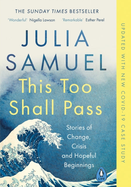 This Too Shall Pass : Stories of Change, Crisis and Hopeful Beginnings-9780241348871