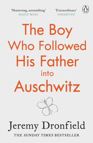 The Boy Who Followed His Father into Auschwitz : The Sunday Times Bestseller-9780241359174