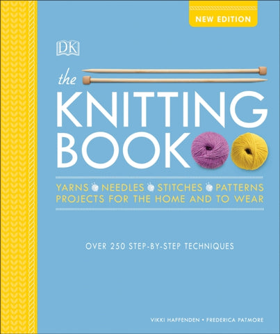 The Knitting Book : Over 250 Step-by-Step Techniques-9780241361948