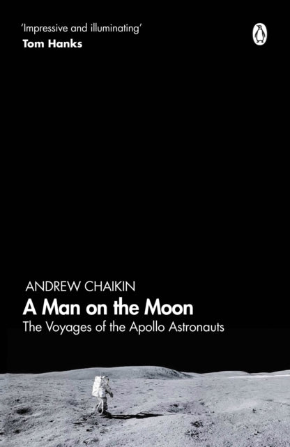 A Man on the Moon : The Voyages of the Apollo Astronauts-9780241363157