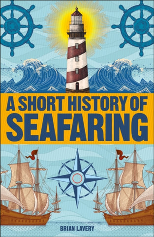 A Short History of Seafaring-9780241379691