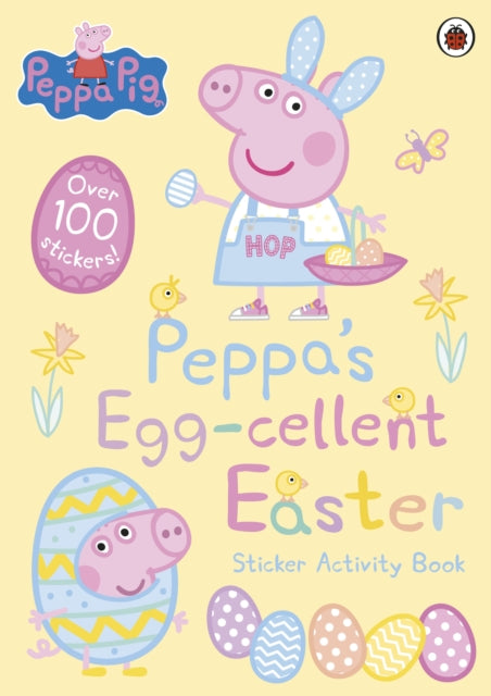 Peppa Pig: Peppa's Egg-cellent Easter Sticker Activity Book-9780241381014