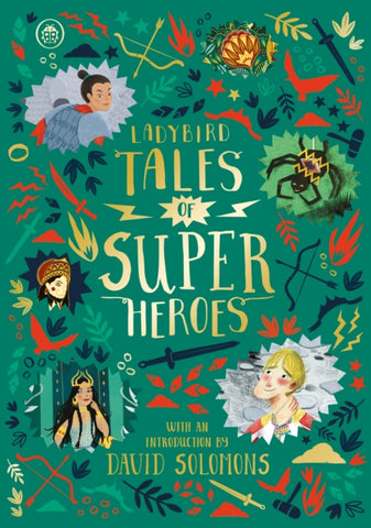 Ladybird Tales of Super Heroes : With an introduction by David Solomons-9780241381946