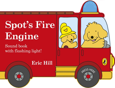 Spot's Fire Engine : shaped book with siren and flashing light!-9780241382486