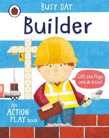 Busy Day: Builder : An action play book-9780241382516