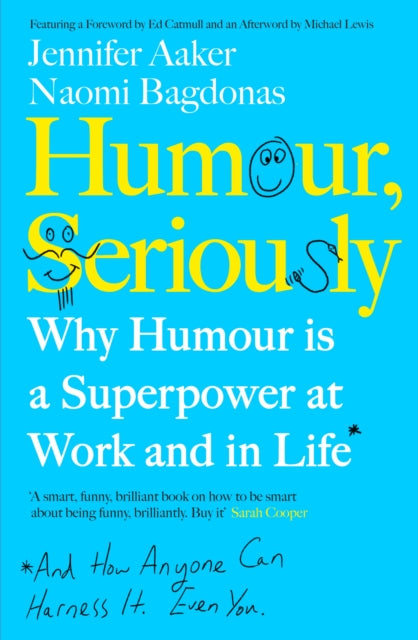 Humour, Seriously : Why Humour Is A Superpower At Work And In Life-9780241405932