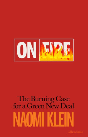 On Fire : The Burning Case for a Green New Deal-9780241410721