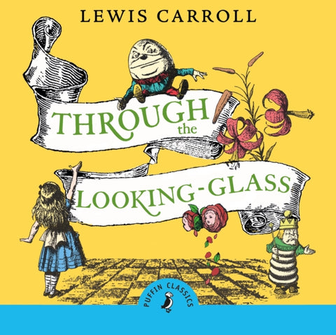 Through the Looking Glass and What Alice Found There-9780241421154