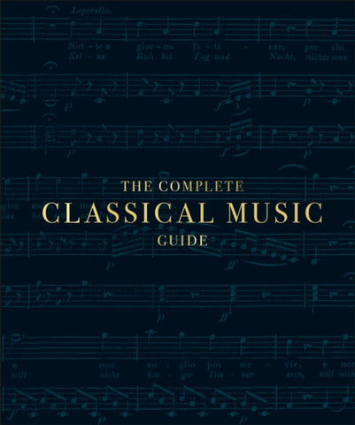 The Complete Classical Music Guide-9780241422984