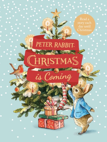 Peter Rabbit: Christmas is Coming : A Christmas Countdown Book-9780241425633