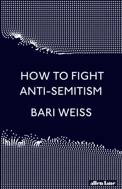 How to Fight Anti-Semitism-9780241432143