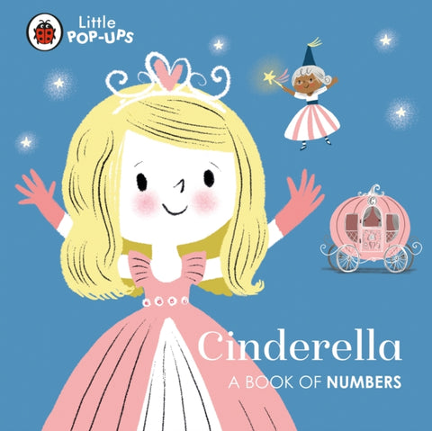 Little Pop-Ups: Cinderella : A Book of Numbers-9780241433614