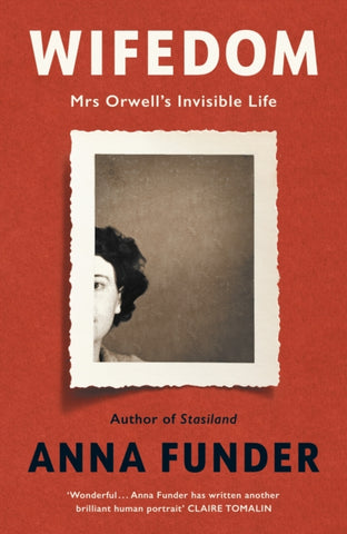 Wifedom : Mrs Orwell's Invisible Life-9780241482728