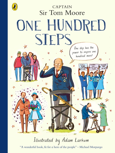 One Hundred Steps: The Story of Captain Sir Tom Moore-9780241486788