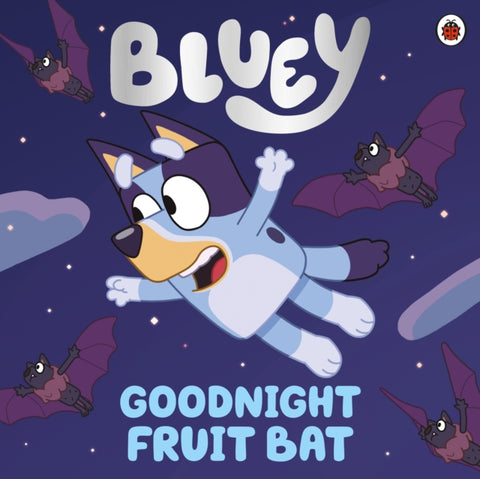 Bluey: Goodnight Fruit Bat-9780241486795