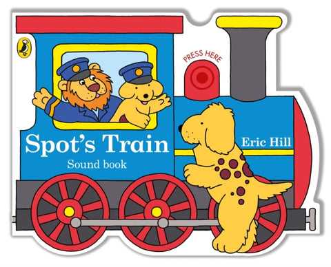 Spot's Train : shaped board book with real train sound-9780241509722