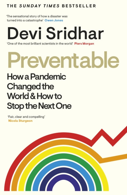 Preventable : How a Pandemic Changed the World & How to Stop the Next One-9780241510537