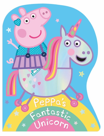 Peppa Pig: Peppa's Fantastic Unicorn Shaped Board Book-9780241519257