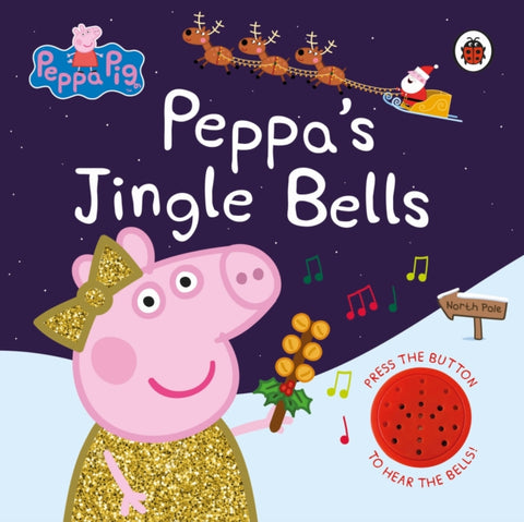 Peppa Pig: Peppa's Jingle Bells-9780241524527