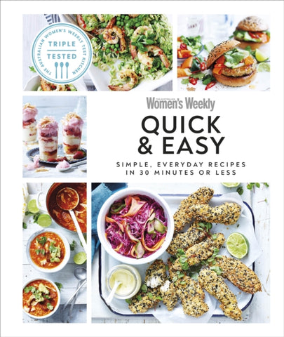 Australian Women's Weekly Quick & Easy : Simple, Everyday Recipes in 30 Minutes or Less-9780241531457