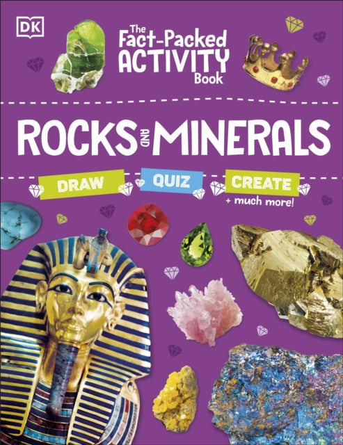 The Fact-Packed Activity Book: Rocks and Minerals : With More Than 50 Activities, Puzzles, and More!-9780241538616