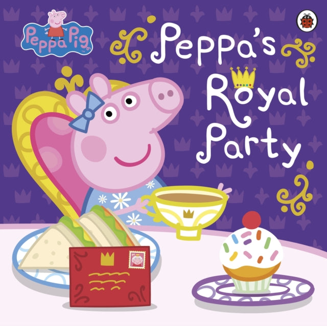Peppa Pig: Peppa's Royal Party-9780241543429