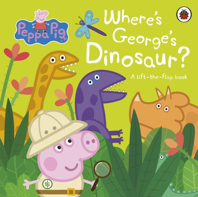 Peppa Pig: Where's George's Dinosaur?: A Lift The Flap Book-9780241543542