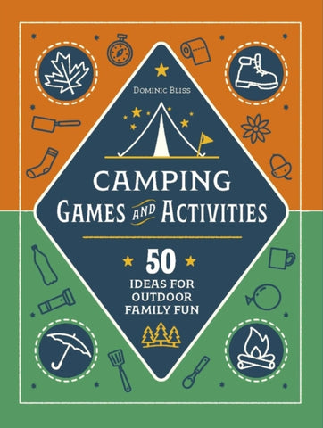 Camping Challenges : 50 Ideas for Outdoor Family Fun-9780241558867