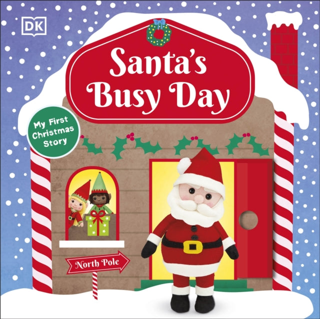 Santa's Busy Day : Take a Trip To The North Pole and Explore Santa's Busy Workshop!-9780241563533