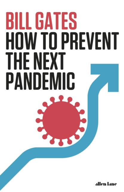 How to Prevent the Next Pandemic-9780241579602