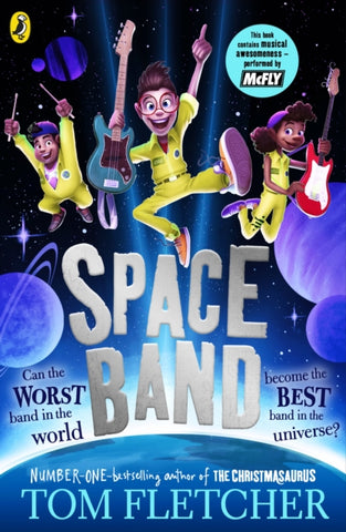 Space Band : The out-of-this-world new adventure from the number-one-bestselling author Tom Fletcher-9780241595930