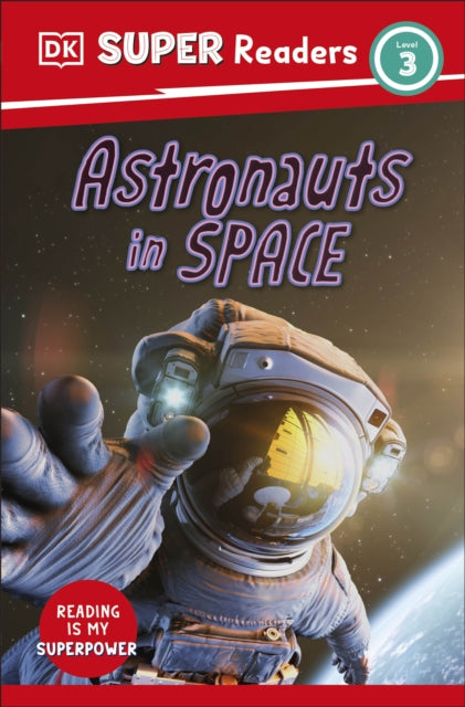 DK Super Readers Level 3 Astronauts in Space-9780241599846