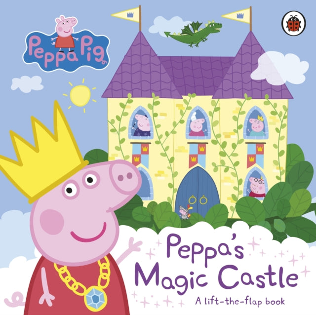 Peppa Pig: Peppa's Magic Castle : A lift-the-flap book-9780241606896