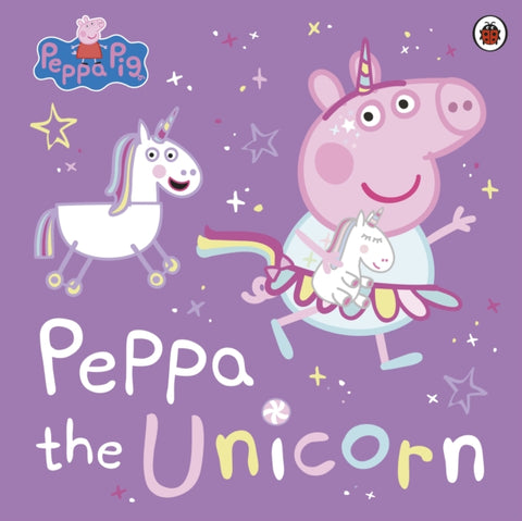 Peppa Pig: Peppa the Unicorn-9780241607121