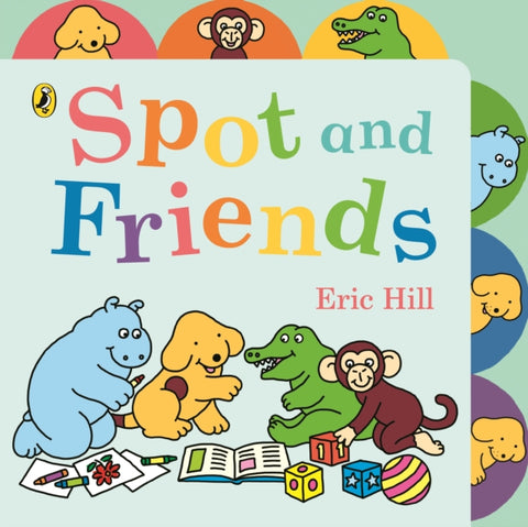 Spot and Friends : Tabbed Board Book-9780241616277