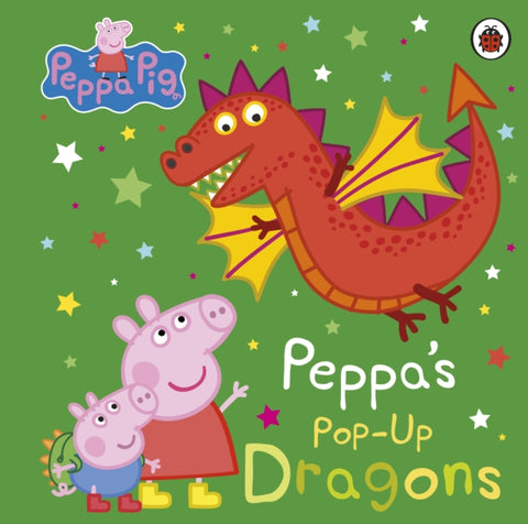 Peppa Pig: Peppa's Pop-Up Dragons : A pop-up book-9780241616321