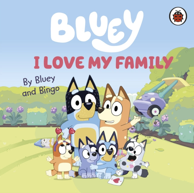 Bluey: I Love My Family-9780241656655