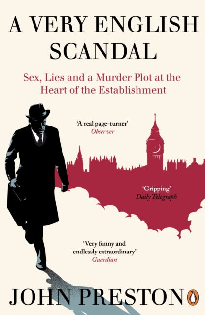 A Very English Scandal : Sex, Lies and a Murder Plot at the Heart of the Establishment-9780241973745