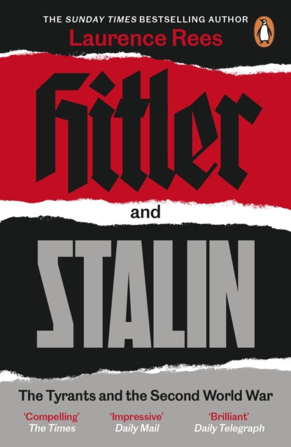 Hitler and Stalin : The Tyrants and the Second World War-9780241979693