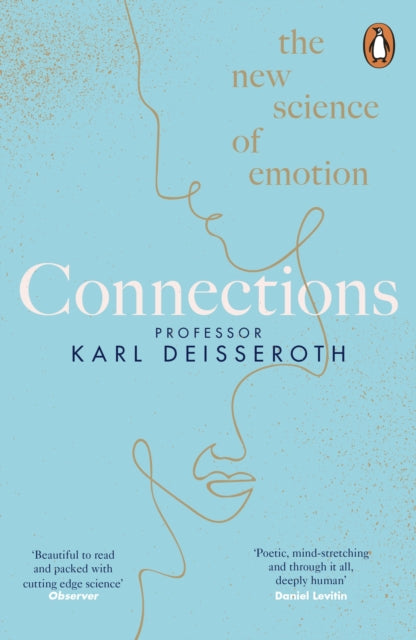 Connections : The New Science of Emotion-9780241985816