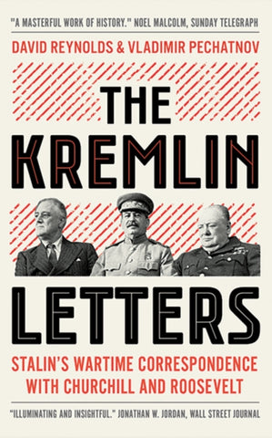 The Kremlin Letters : Stalin's Wartime Correspondence with Churchill and Roosevelt-9780300247657