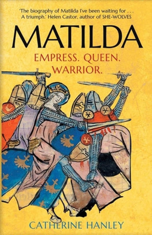 Matilda : Empress, Queen, Warrior-9780300251470