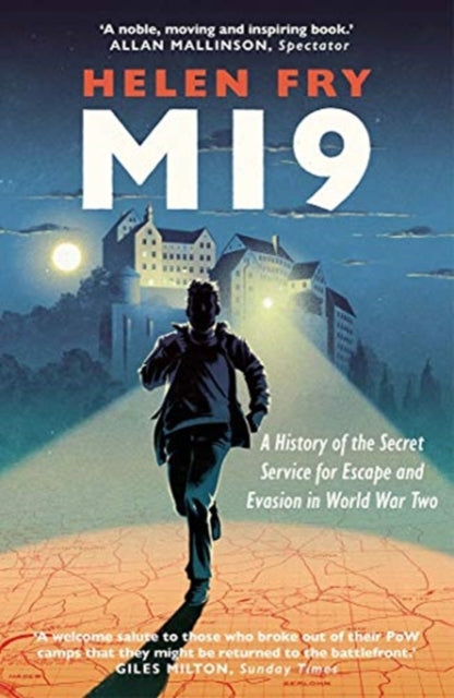 MI9 : A History of the Secret Service for Escape and Evasion in World War Two-9780300260939