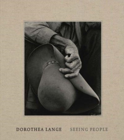 Dorothea Lange : Seeing People-9780300272000