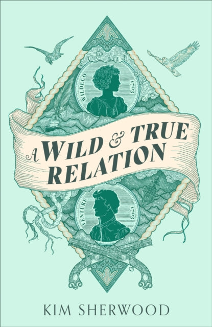 A Wild & True Relation : A 'remarkable' (Hilary Mantel) feminist adventure story of smuggling and myth-making-9780349015361