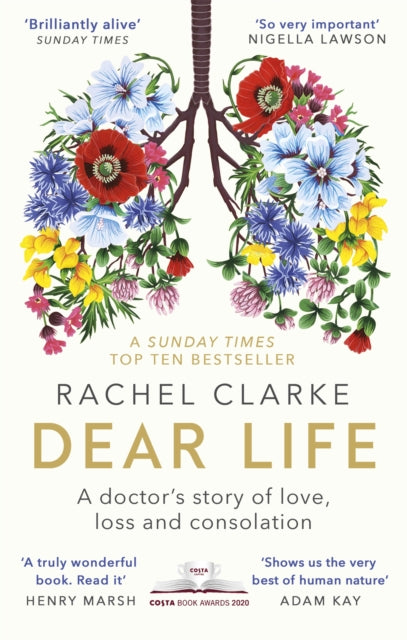 Dear Life : A Doctor's Story of Love, Loss and Consolation-9780349143934