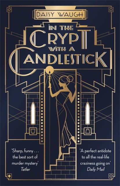 In the Crypt with a Candlestick : 'An irresistible champagne bubble of pleasure and laughter' Rachel Johnson-9780349422473